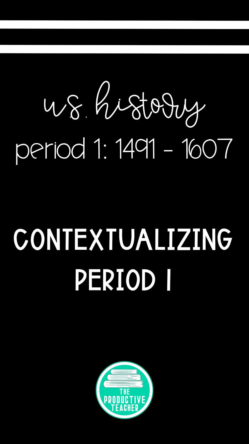 Contextualizing Period 1 of AP U.S. History