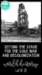 setting the stage for the Cold War and decolonization for AP World History