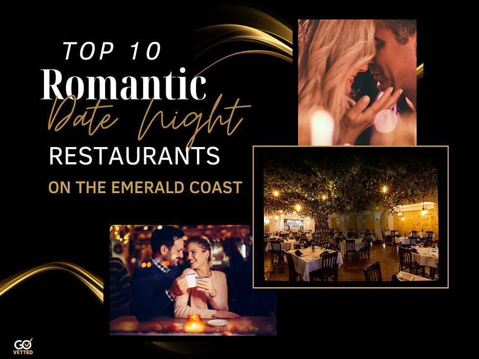 Top 10 Romantic Date Night Restaurants on the Emerald Coast | GoVetted