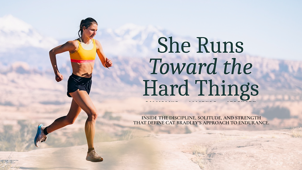 Feature image for She Runs Toward the Hard Things showing ultramarathon runner Cat Bradley racing across a rugged mountain landscape. The image introduces a story about endurance, discipline, solitude, and the mindset that defines one of America's most accomplished ultrarunners.
