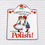 Thumbnail: WS - Polish Trivet, Happiness is Being Married to Someone Polish