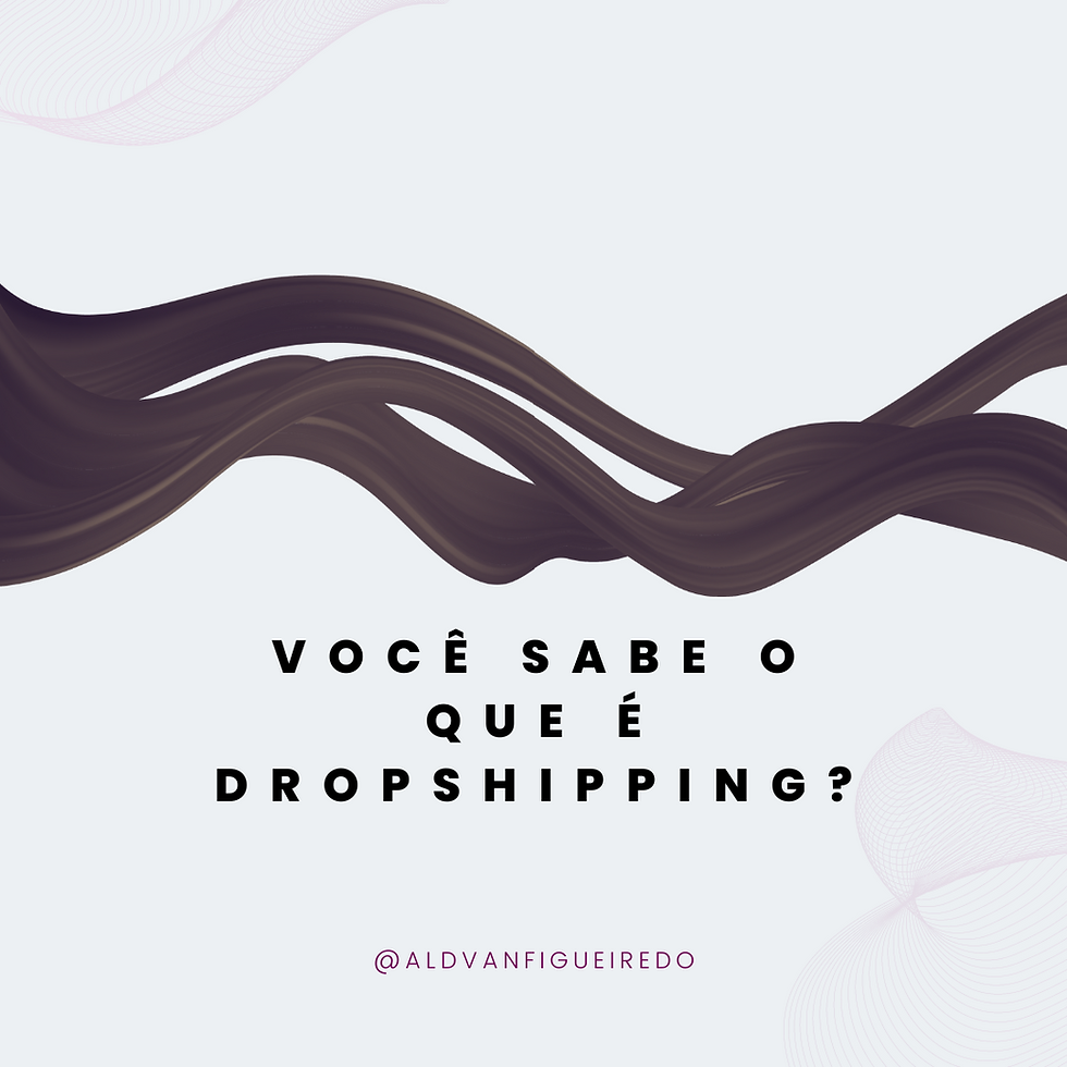 Você conhece dropshipping?