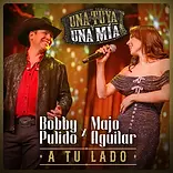 Tejano meets Regional Mexicano as Tejano icon, Bobby Pulido teams with Majo Aguilar to present "A tu lado"
