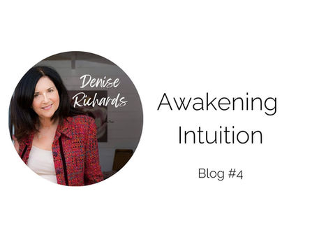 Blog #4 - Awakening Intuition.