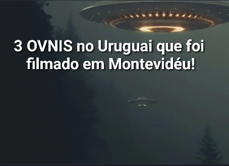MORADORES DO URUGUAI EM MONTEVIDÉU FILMARAM OVNIS NO CÉU!