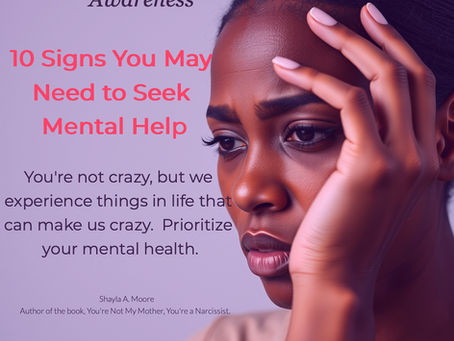 10 Signs You May Need To Seek Mental Help