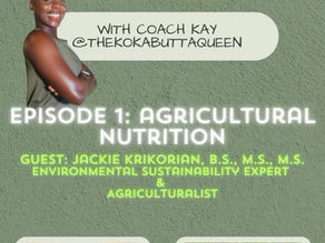Episode 1 (Pilot): Agricultural Nutrition