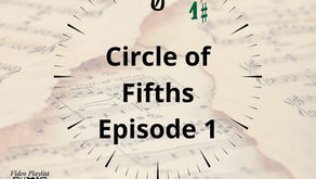 Circle of Fifths Video Series. Episode 1