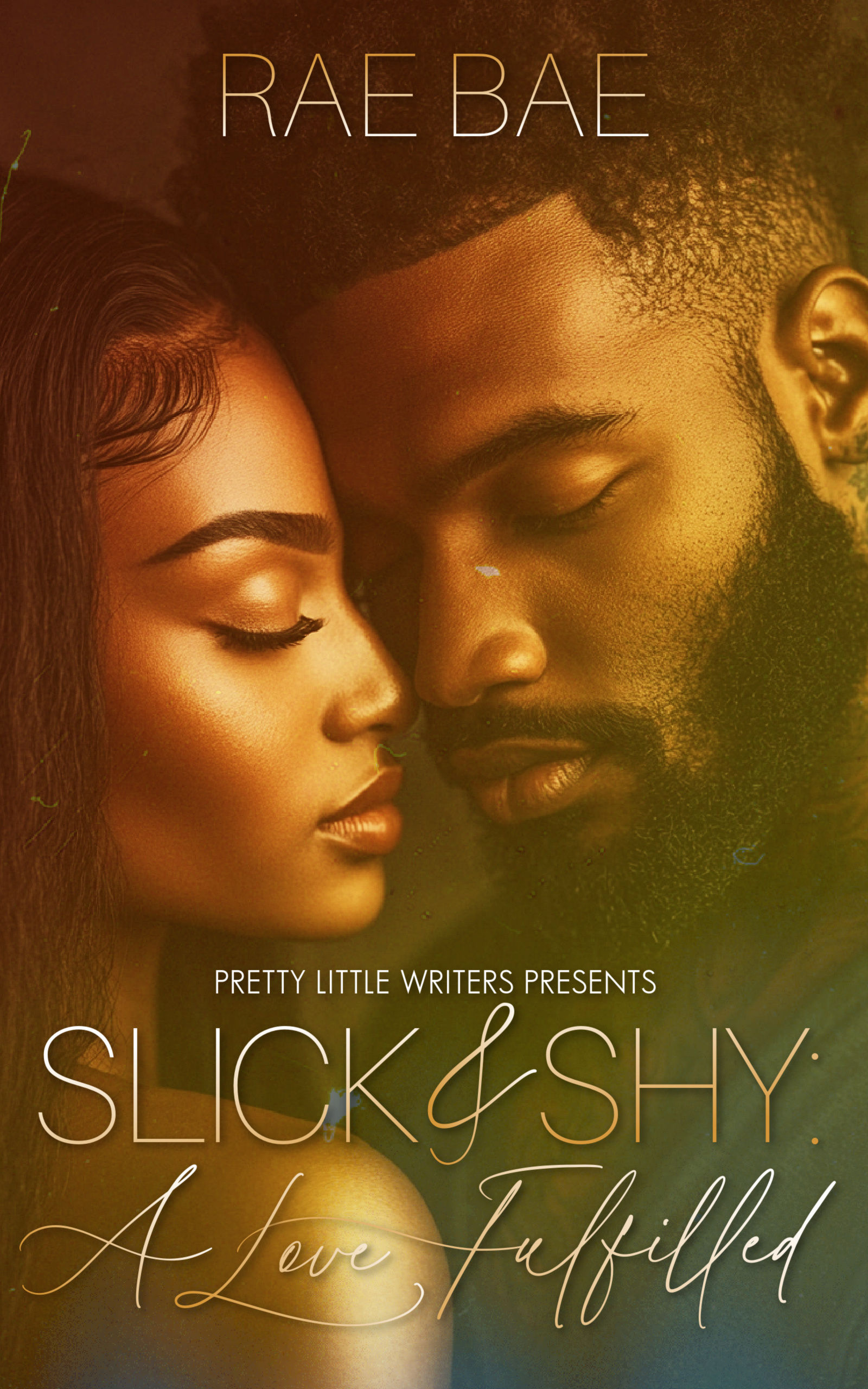 SLICK & SHY 1: A LOVE FULFILLED