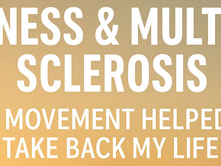 Bold text on a sunrise gradient background reads: 'Fitness & Multiple Sclerosis - How Movement Helped Me Take Back My Life
