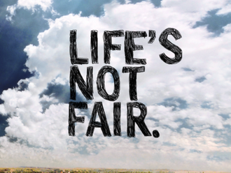 Life is not fair