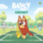 The cover of Bluey: Cricket shows Bluey and friends playing cricket in a sunny park with green trees and blue skies; a brown dog character stands in the foreground holding a yellow bat while other colorful dog characters watch and cheer in the background.