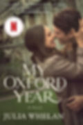 The cover of My Oxford Year by Julia Whelan shows a romantic scene of a young couple embracing closely and smiling at each other, set against the backdrop of Oxford’s historic stone buildings and green lawns, with the title in large white letters across the bottom.