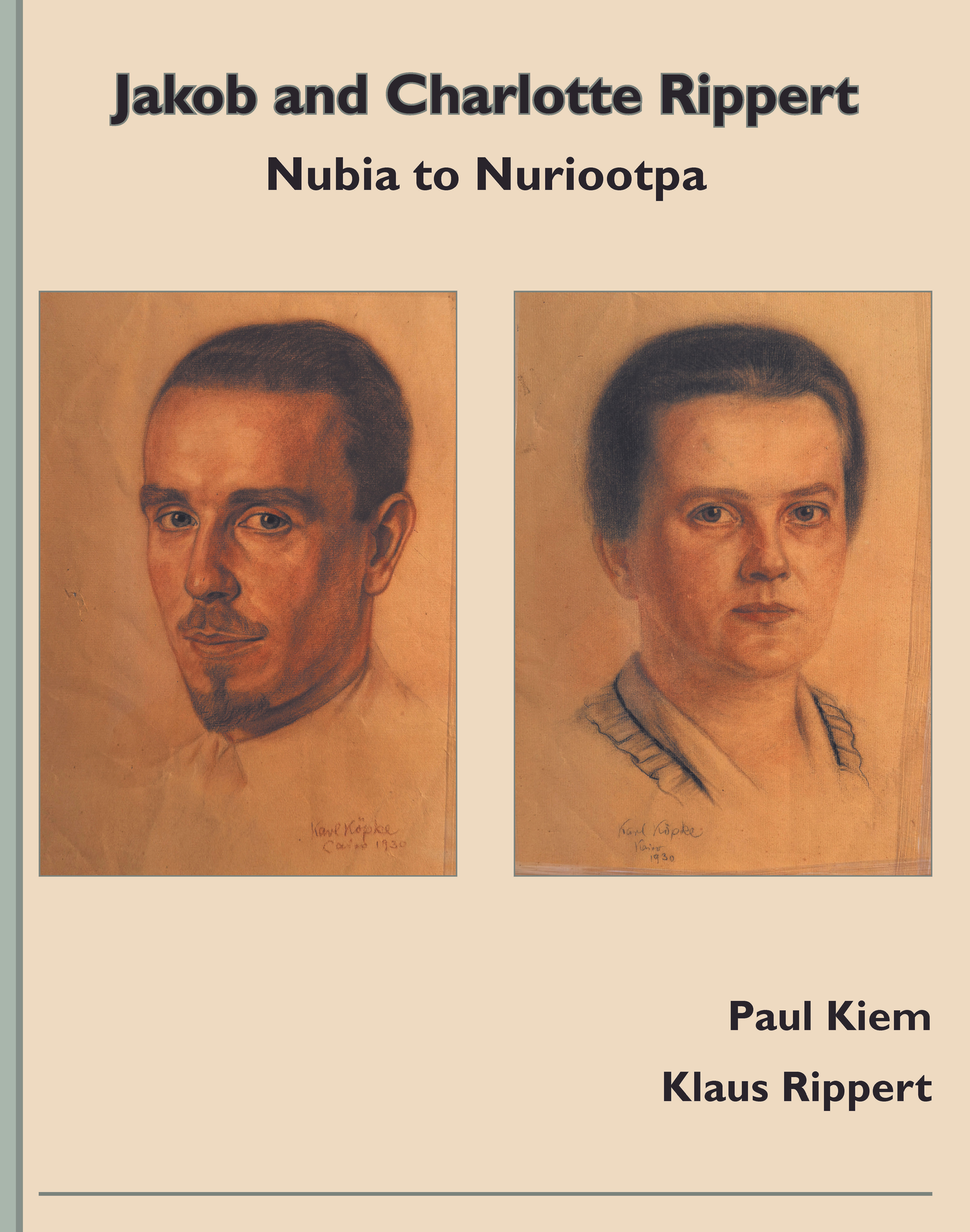 Jakob and Charlotte Rippert: Nubia to Nuriootpa