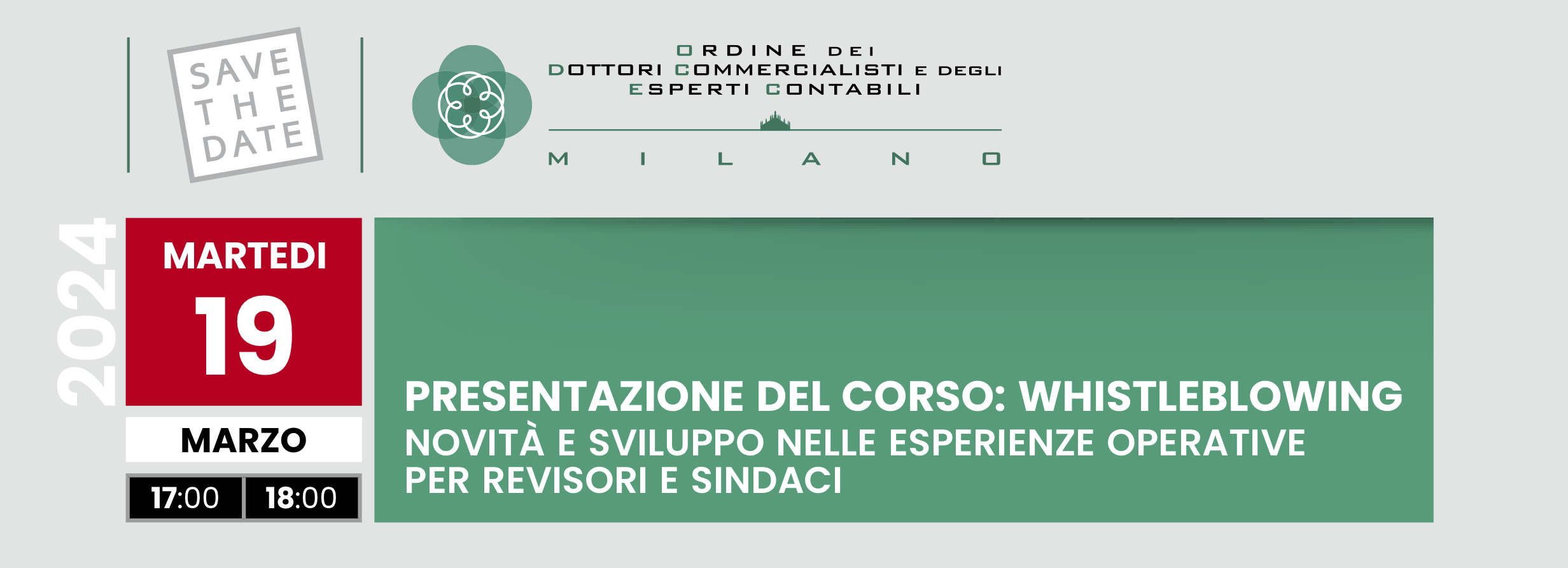 PRESENTAZIONE DEL CORSO: WHISTLEBLOWING
NOVITÀ E SVILUPPO NELLE ESPERIENZE OPERATIVE PER REVISORI E SINDACI