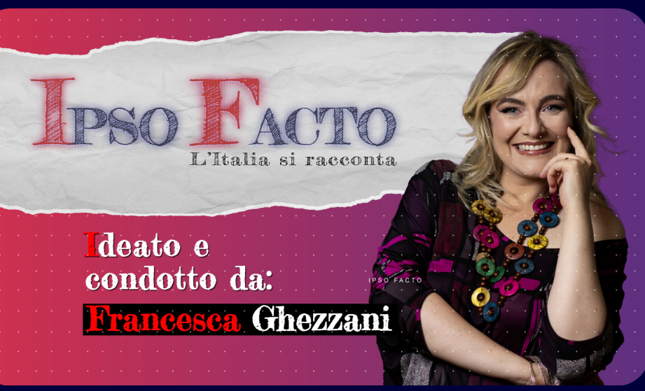 Ipso Facto l’Italia si racconta puntata 25