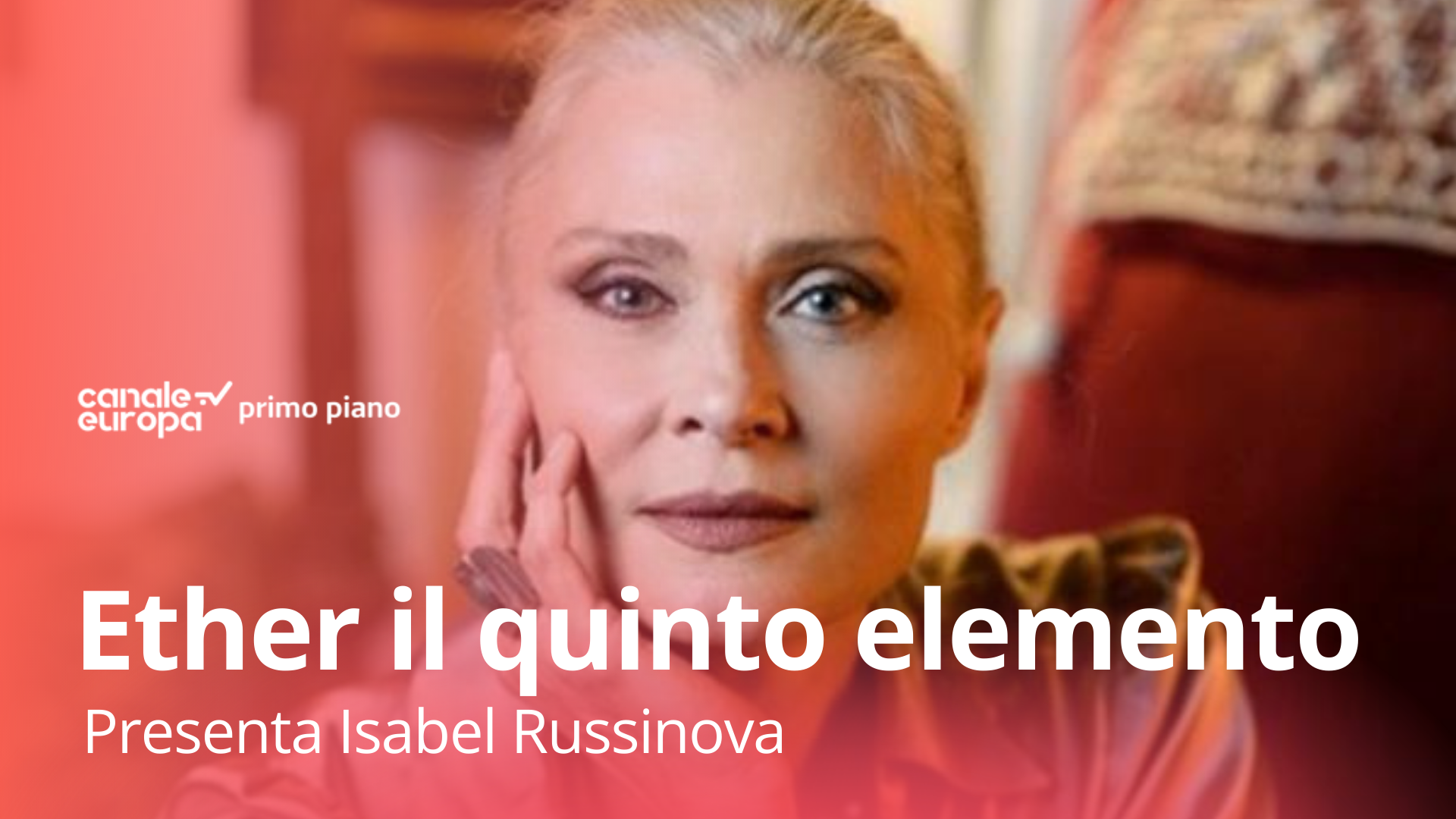 Ether il quinto elemento: presenta Isabel Russinova ospite Pascal Vicedomini