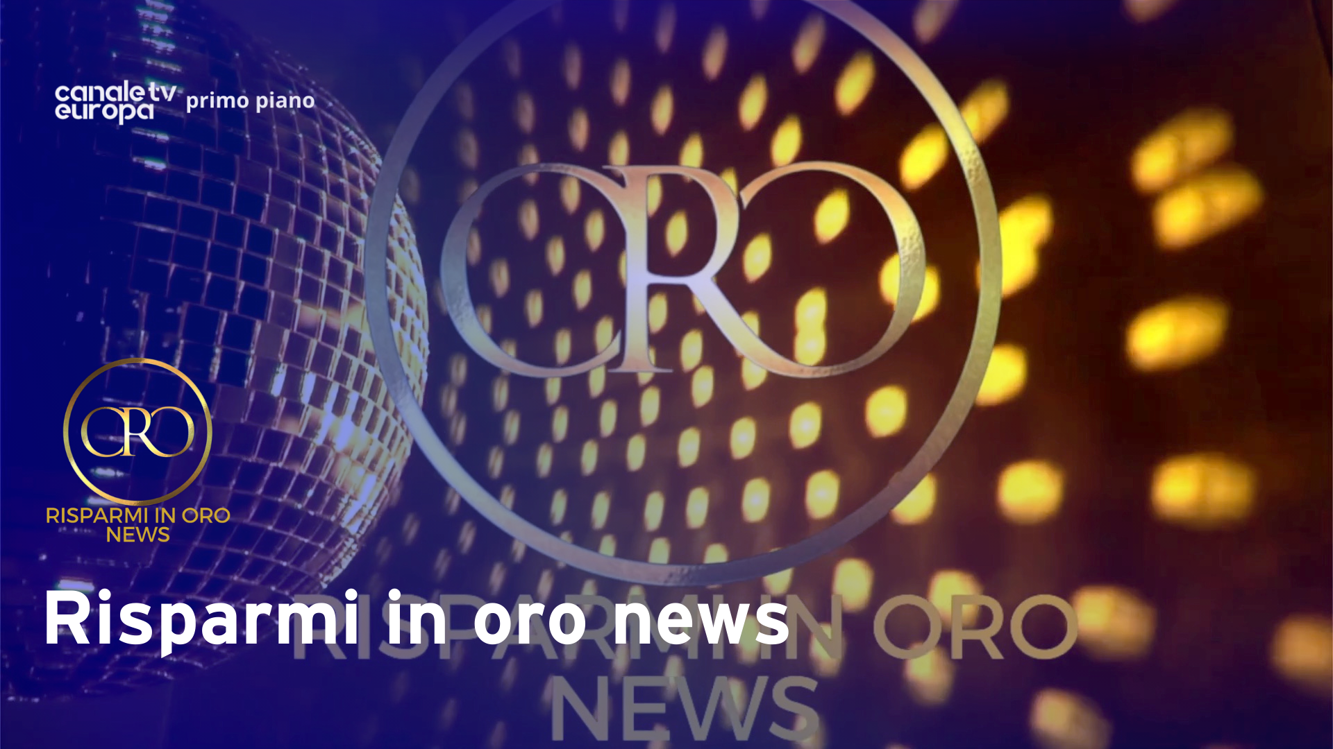 Risparmi in oro news puntata 1