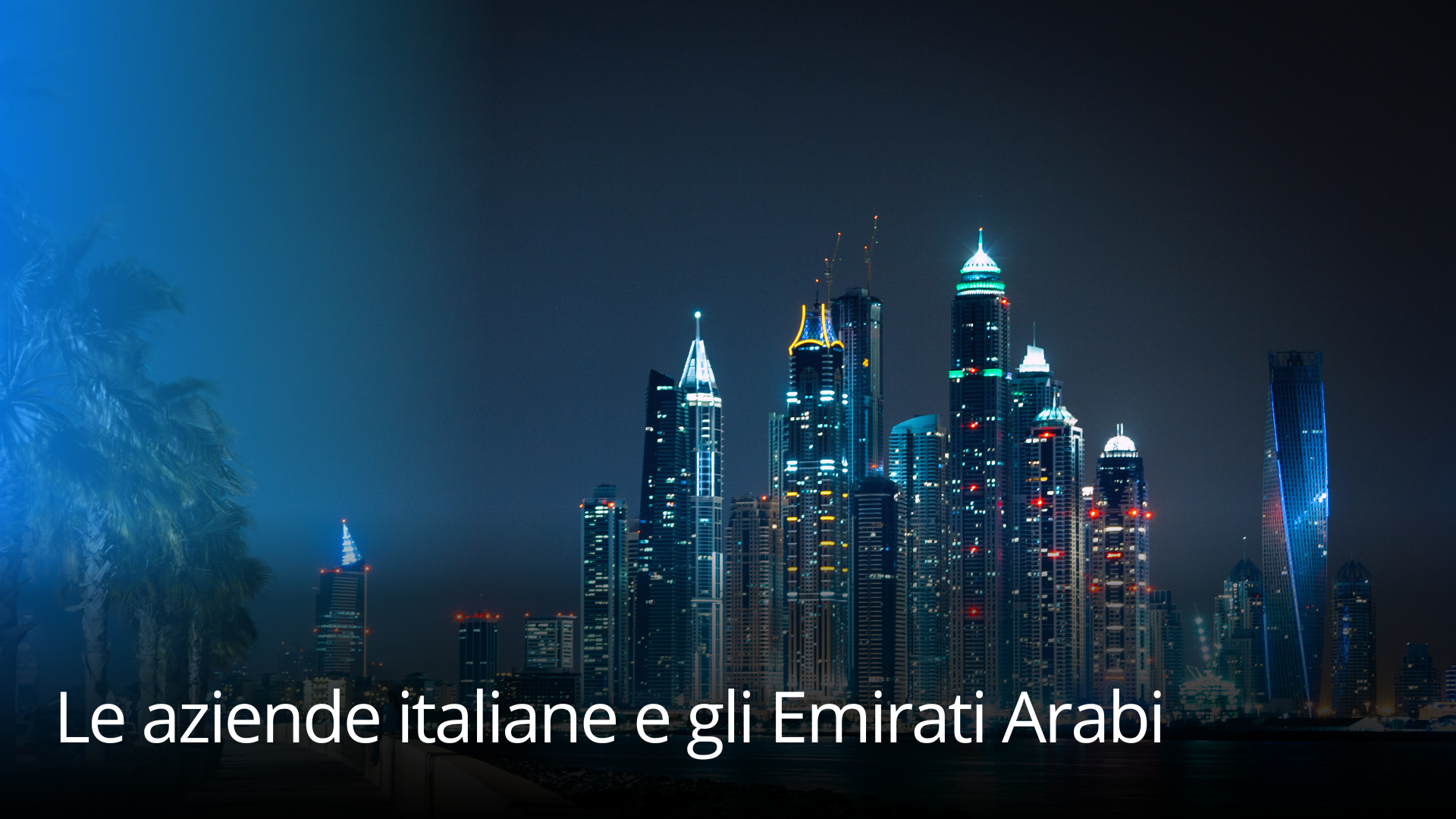 BUSINESS TALK: aprire l'azienda ai mercati Ester: Dubai e Emirati Arabi