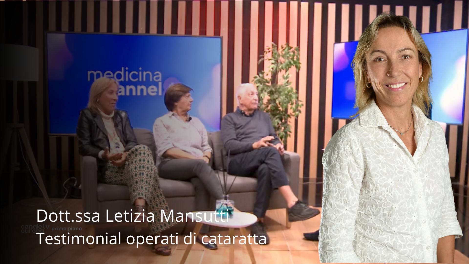 Dr Letizia Mansutti: Testimonial operati di cataratta