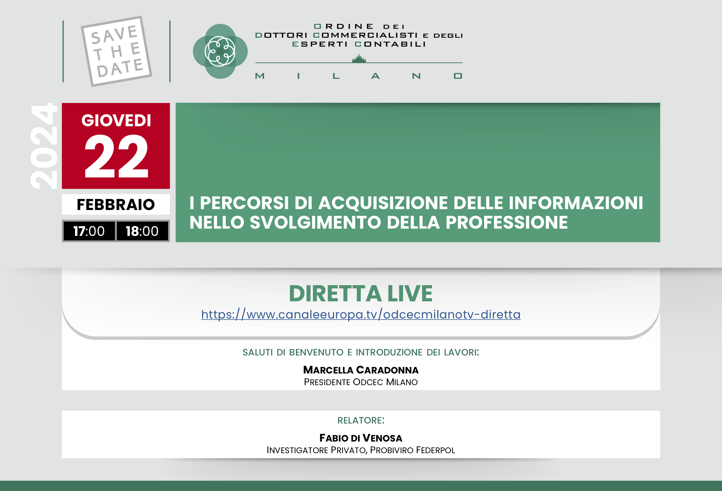 I PERCORSI DI ACQUISIZIONE DELLE INFORMAZIONI NELLO SVOLGIMENTO DELLA PROFESSIONE