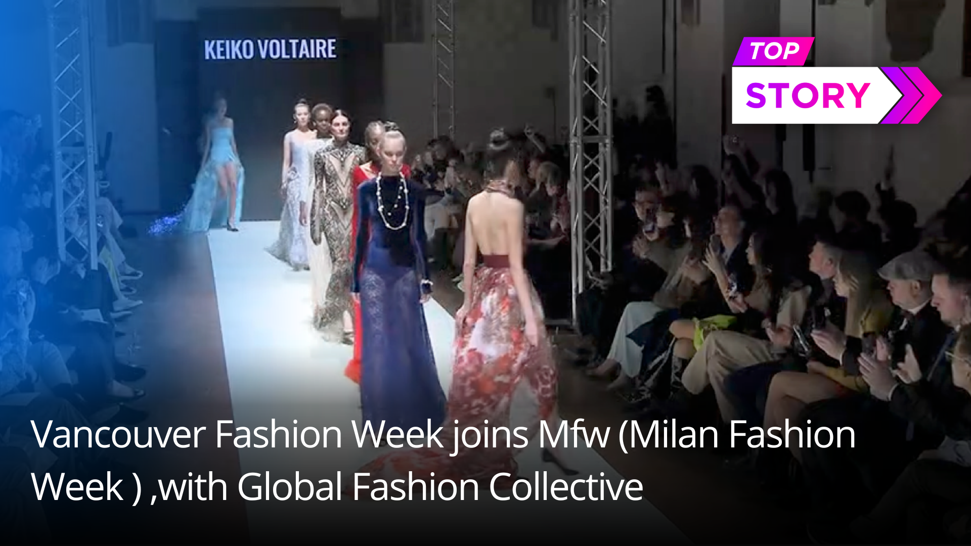 Vancouver Fashion Week joins Mfw (Milan Fashion Week ) ,with Global Fashion Collective