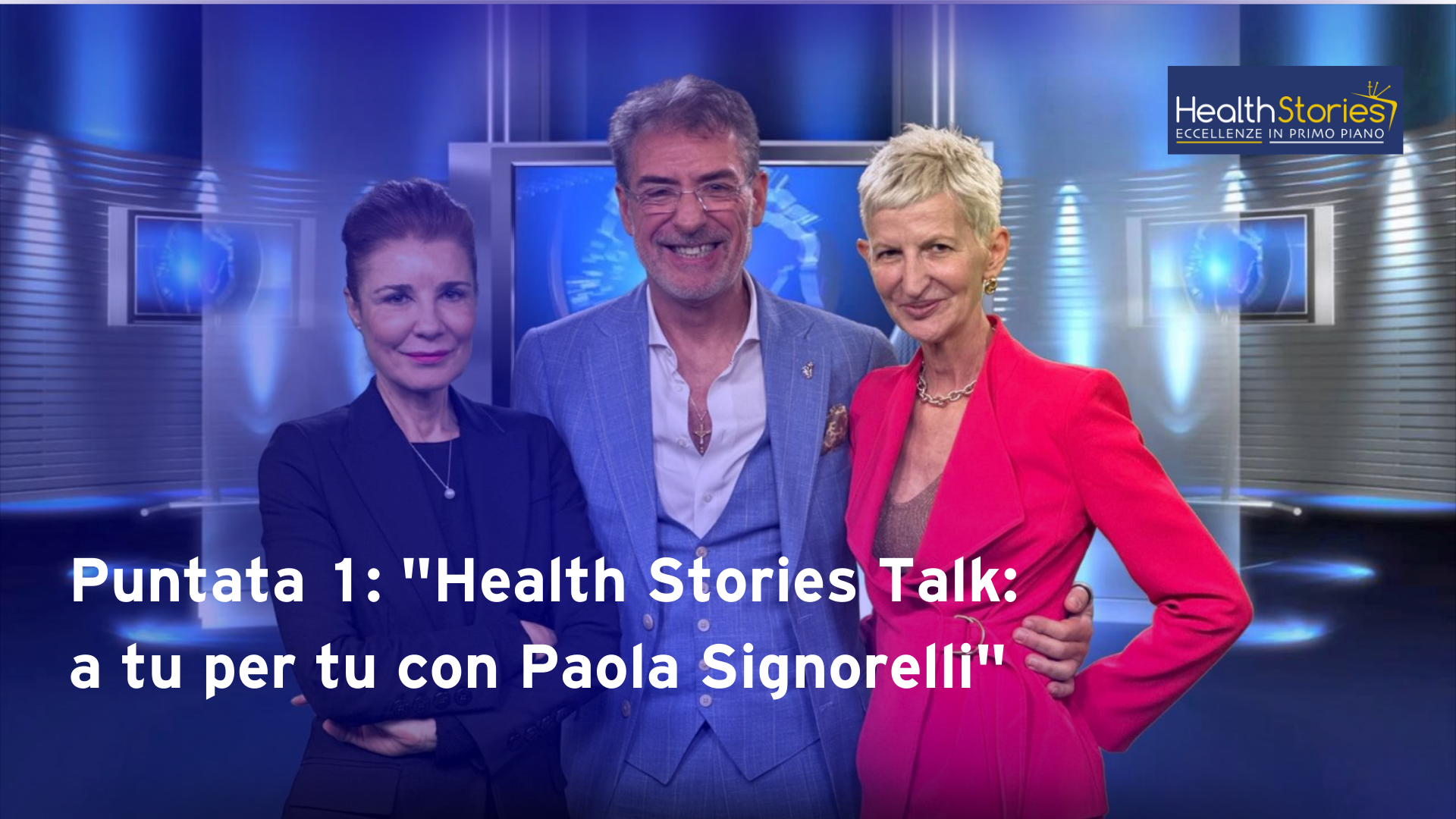 Puntata 1: "Health Stories Talk: a tu per tu con Paola Signorelli"