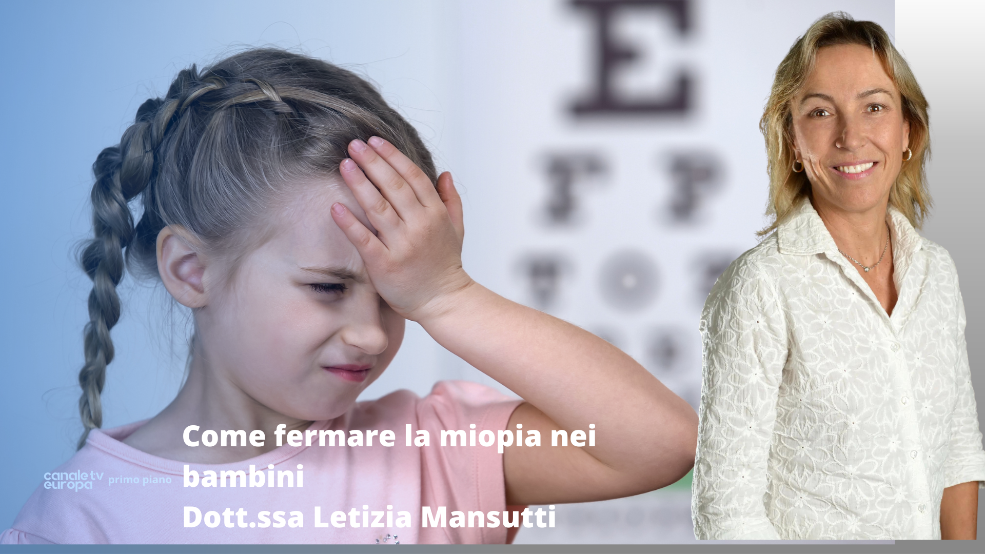 Dr. Letizia Mansutti "Come fermare la miopia nei bambini"