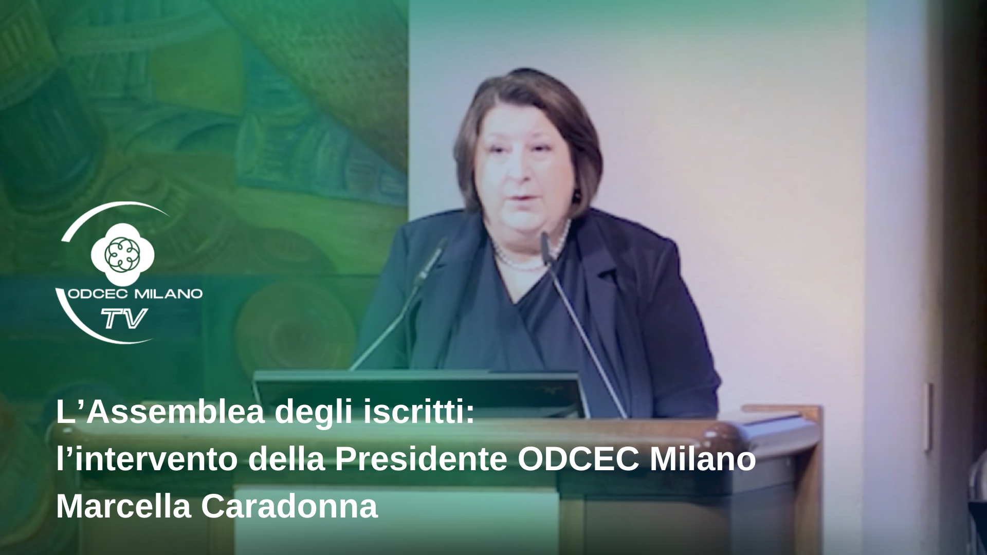 L'intervento della Presidente di ODCEC Milano Marcella Caradonna all'Assemblea degli iscritti