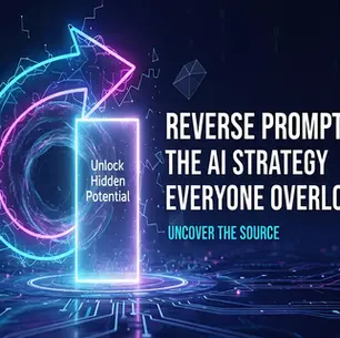 Reverse Prompting: The AI Strategy Everyone Overlooks