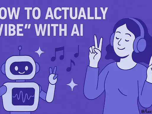 How to Actually “Vibe” with AI