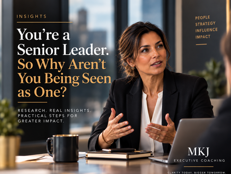 You’re a senior leader. So why aren’t you being seen as one? Senior leadership challenges.