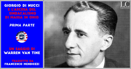 Giorgio Di Nucci e l'ascesa del sindacalismo di massa in Ohio (I)