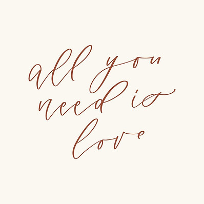 All you need is love.jpg