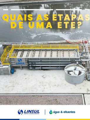 Você sabe quais são as etapas do tratamento de efluentes sanitários?