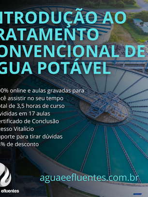 Você já conhece nosso Introdução ao Tratamento Convencional de Água Potável?