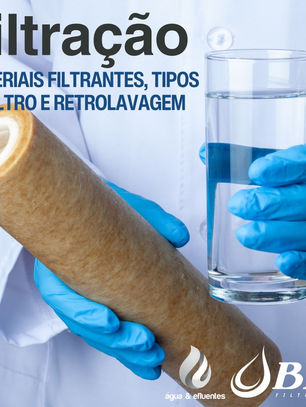 Filtração - Materiais Filtrantes, Tipos de Filtro e Retrolavagem