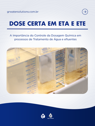 Dose Certa em ETA e ETE: A Importância do Controle da Dosagem Química nos Processos de Tratamento de Água e Efluentes