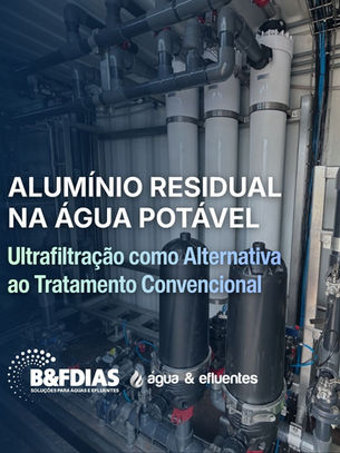 Alumínio residual na água potável: ultrafiltração como alternativa ao tratamento convencional