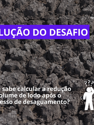 Cálculo para redução do volume do lodo após o desaguamento - Solução