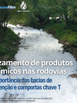 Vazamento de produtos químicos nas rodovias: a importância das bacias de contenção e comportas chave T