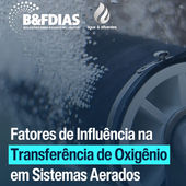 Fatores que influenciam na Transferência de Oxigênio em Sistemas Aerados
