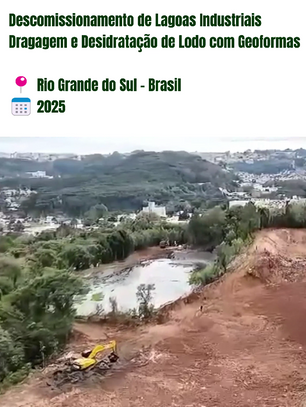 Descomissionamentode Lagoas Industriais - Dragagem e Desidratação de Lodo com Geoformas