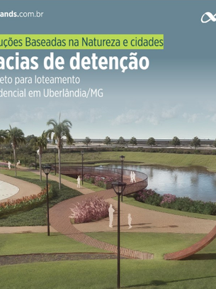 Soluções baseadas na natureza e cidades: Bacias de detenção