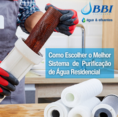 Como escolher o melhor sistema de purificação de água residencial