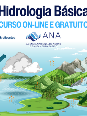 Curso On-line e Gratuito da ANA: Hidrologia Básica