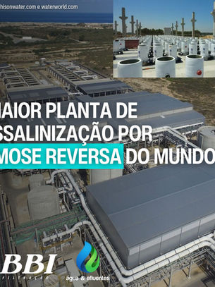 A maior planta de dessalinização por osmose reversa do mundo