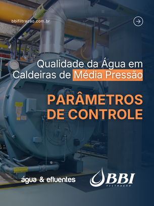 Qualidade da Água em Caldeiras de Média Pressão: Parâmetros de Controle