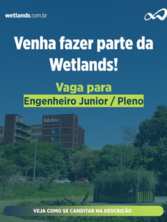 VAGA DISPONÍVEL | Faça parte do time Wetlands!