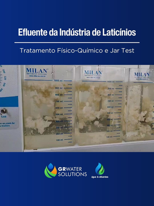 Efluente da Indústria de Laticínios -Tratamento Físico-Químico e Jar Test